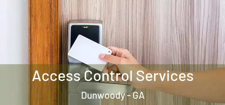 Access Control Services Dunwoody - GA