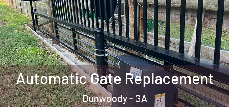 Automatic Gate Replacement Dunwoody - GA