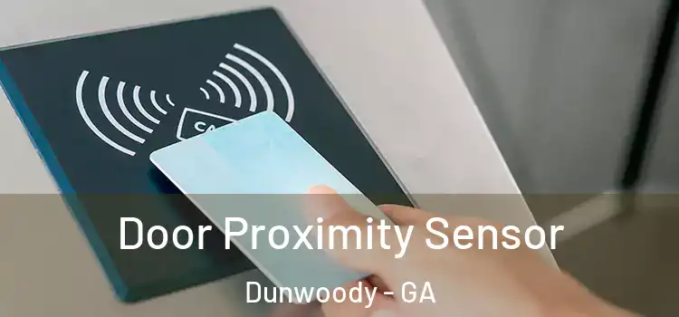 Door Proximity Sensor Dunwoody - GA