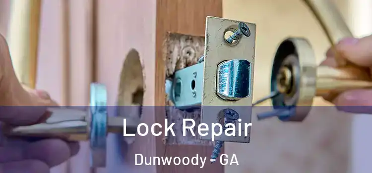 Lock Repair Dunwoody - GA