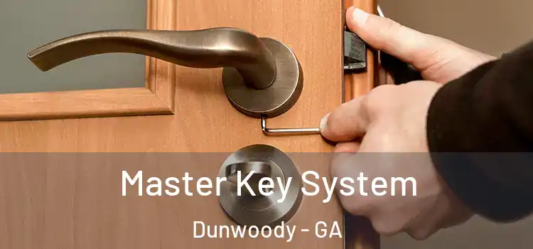 Master Key System Dunwoody - GA
