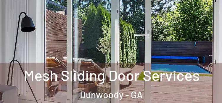 Mesh Sliding Door Services Dunwoody - GA