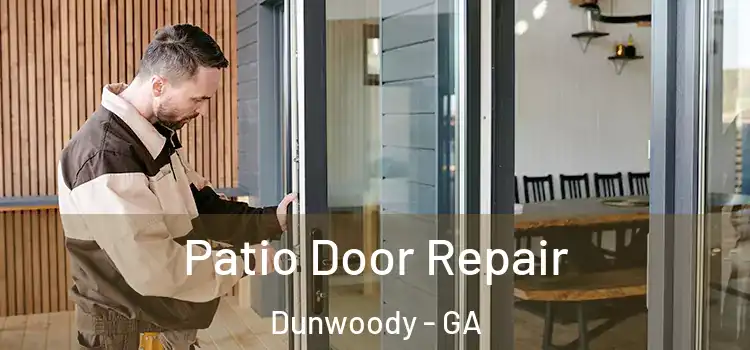 Patio Door Repair Dunwoody - GA