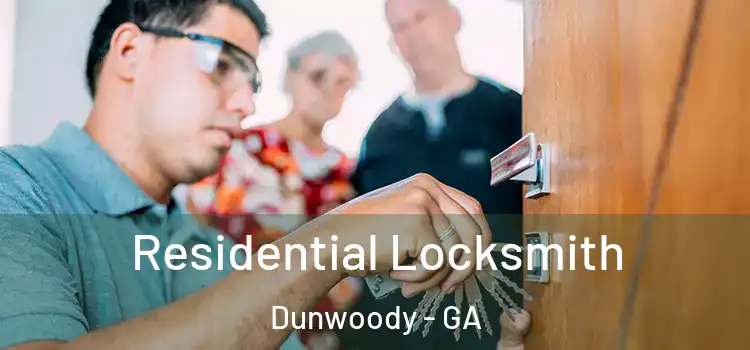 Residential Locksmith Dunwoody - GA