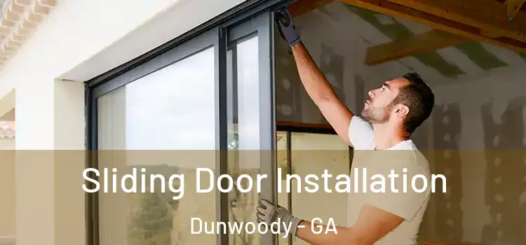 Sliding Door Installation Dunwoody - GA